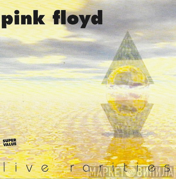 Pink Floyd  - Live Rarities
