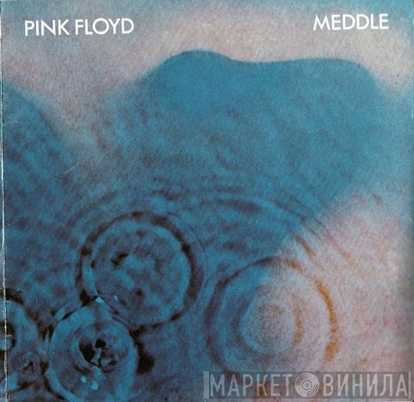 Pink Floyd  - Meddle