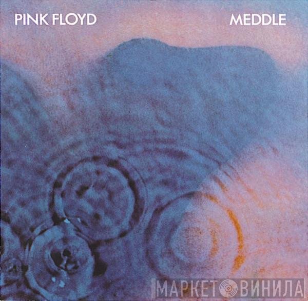 Pink Floyd  - Meddle