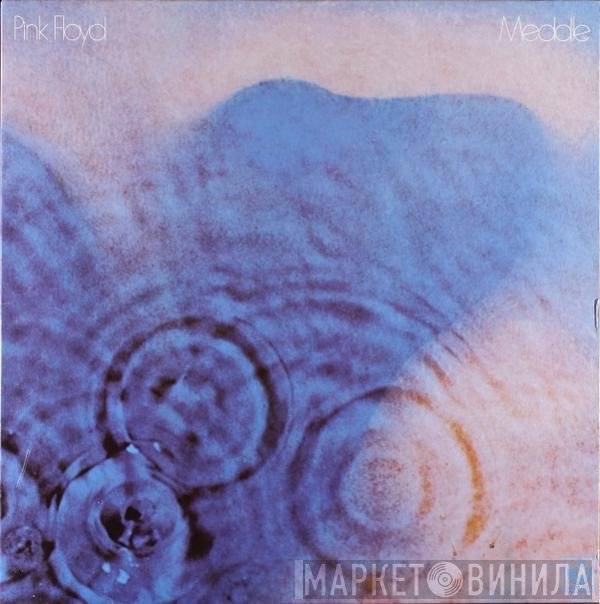 Pink Floyd  - Meddle