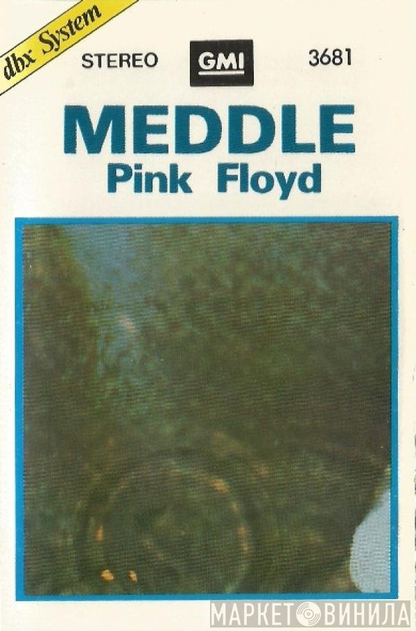 Pink Floyd  - Meddle