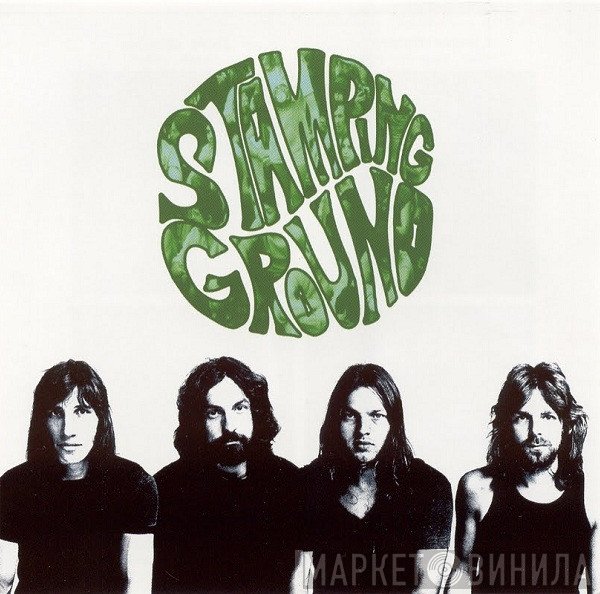 Pink Floyd  - Stamping Ground