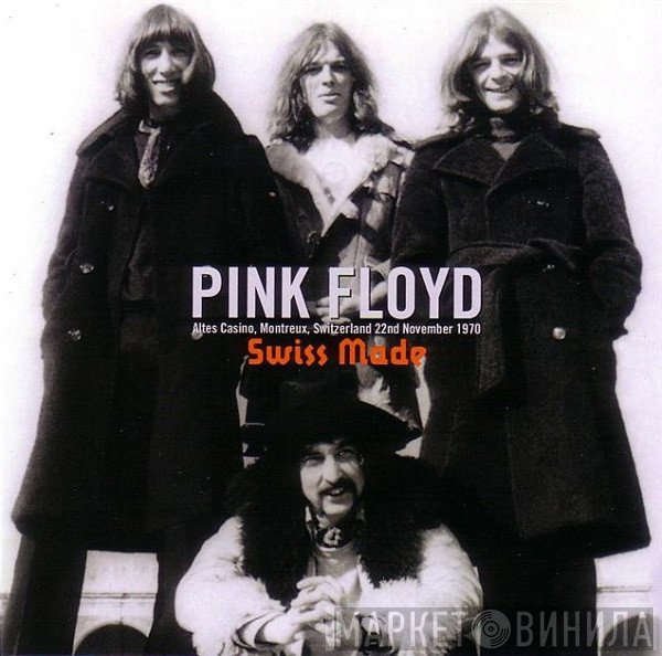 Pink Floyd  - Swiss Made