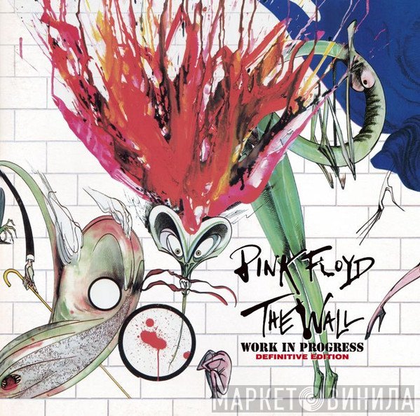 Pink Floyd  - The Wall Work In Progress Definitive Edition