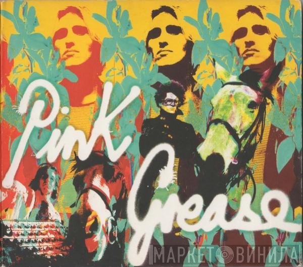 Pink Grease - This Is For Real