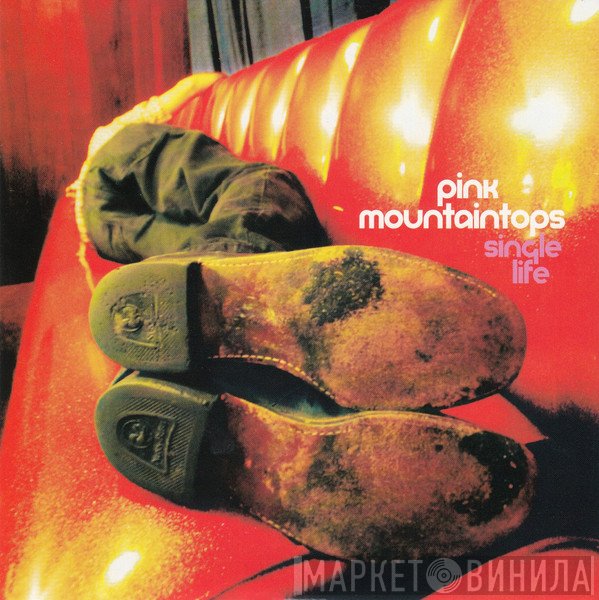 Pink Mountaintops  - Single Life