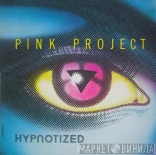 Pink Project  - Hypnotized