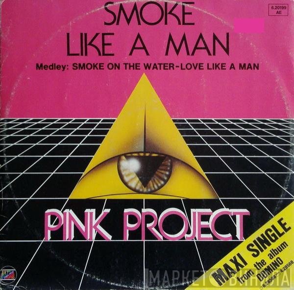 Pink Project  - Smoke Like A Man