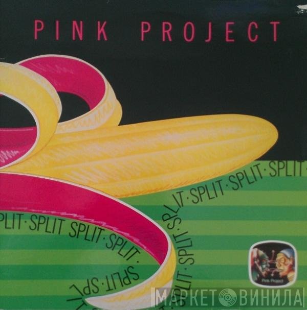 Pink Project  - Split