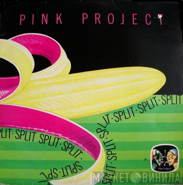 Pink Project  - Split