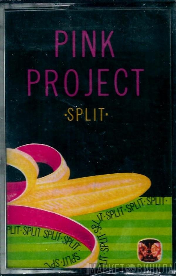 Pink Project  - Split