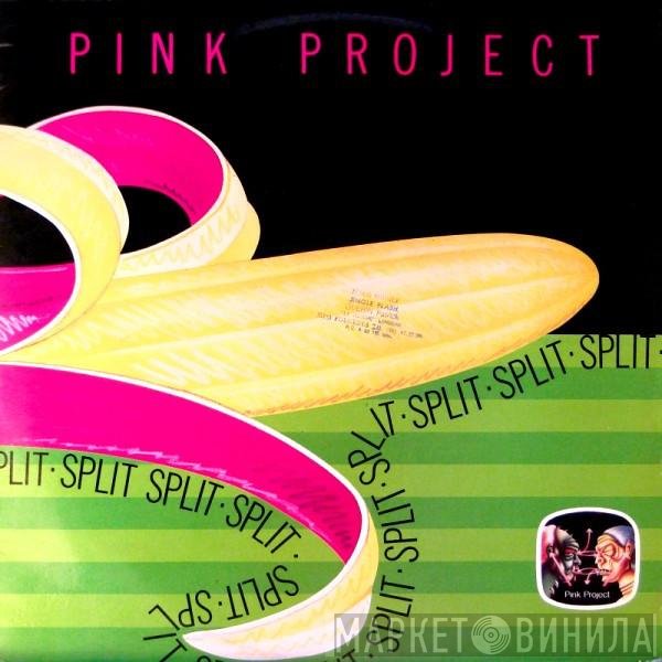 Pink Project  - Split