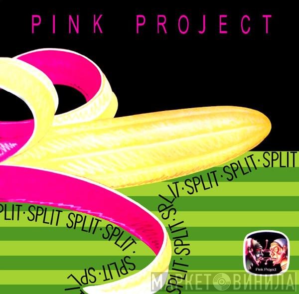Pink Project  - Split