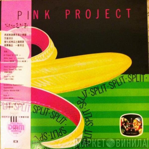 Pink Project  - Split