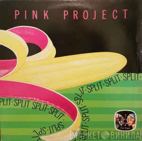 Pink Project  - Split