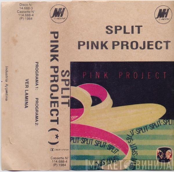 Pink Project  - Split