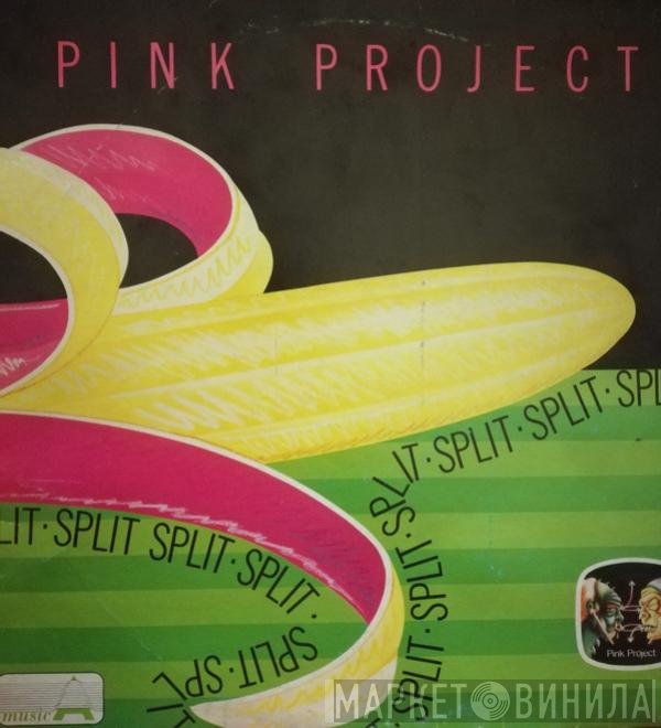 Pink Project  - Split