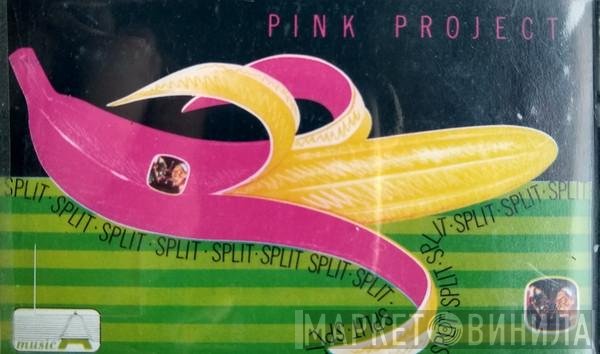 Pink Project  - Split