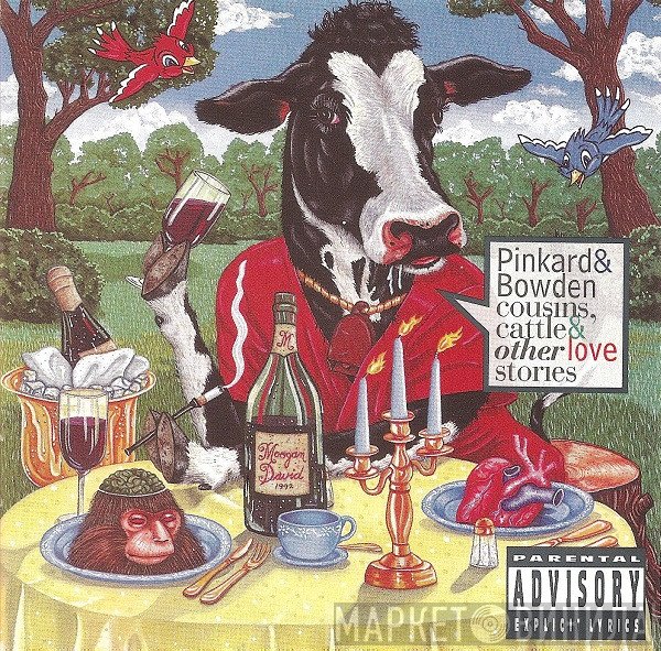 Pinkard &amp; Bowden - Cousins, Cattle &amp; Other Love Stories