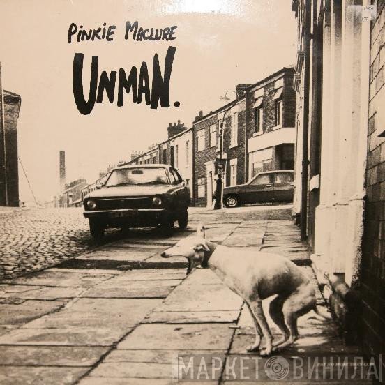Pinkie Maclure - Unman