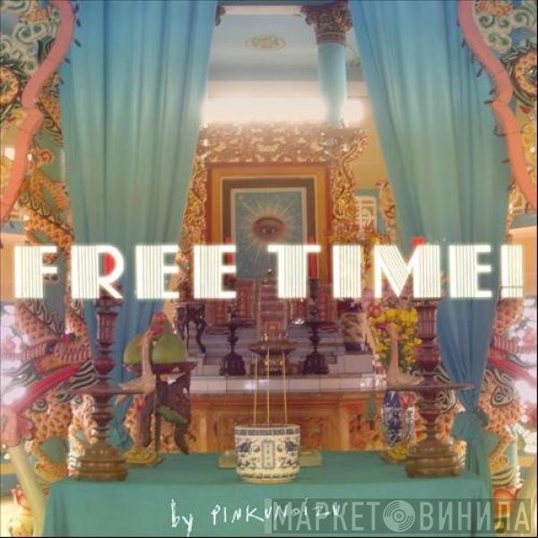 Pinkunoizu  - Free Time!