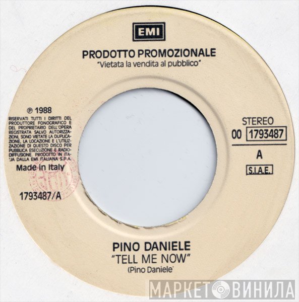 Pino Daniele / Marc Almond  - Tell Me Now / Tears Run Rings