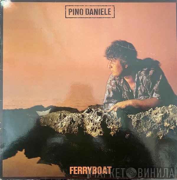 Pino Daniele  - Ferry Boat