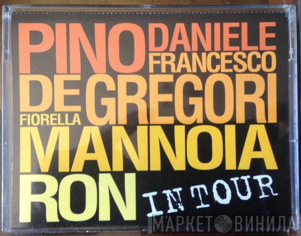 Pino Daniele, Francesco De Gregori, Fiorella Mannoia, Ron   - In Tour