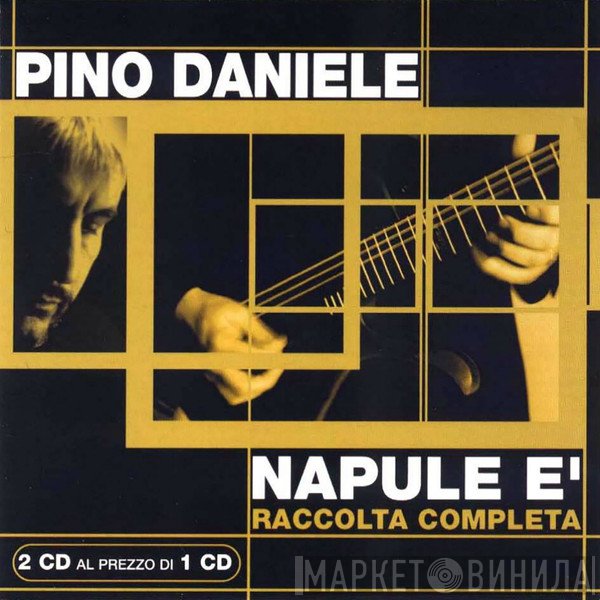 Pino Daniele  - Napule E' - Raccolta Completa