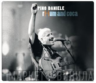 Pino Daniele  - Rhum And Coca