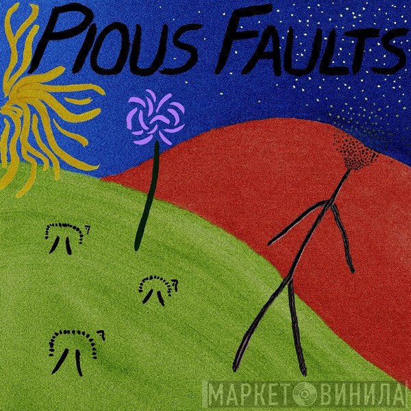 Pious Faults  - Old Thread