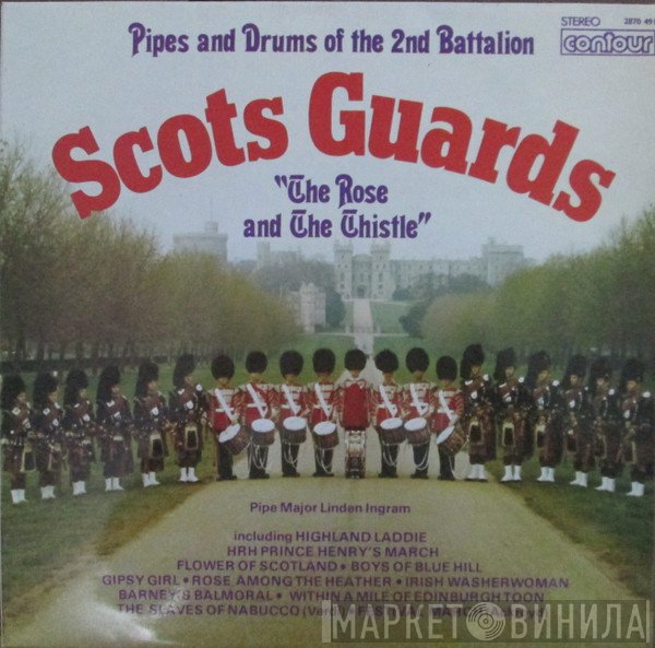 Pipes And Drums Of The Scots Guards - The Rose And The Thistle