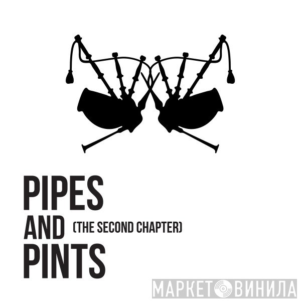 Pipes And Pints  - The Second Chapter