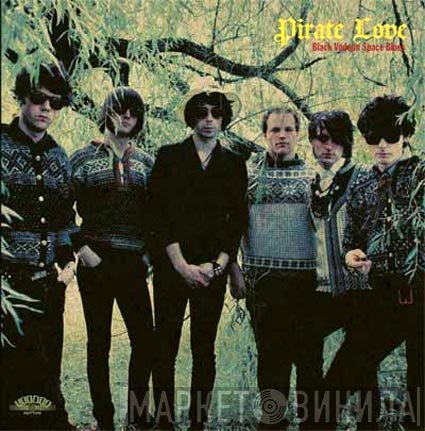 Pirate Love  - Black Vodoun Space Blues