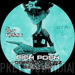 Pish Posh - Corrupt Copz Remixes