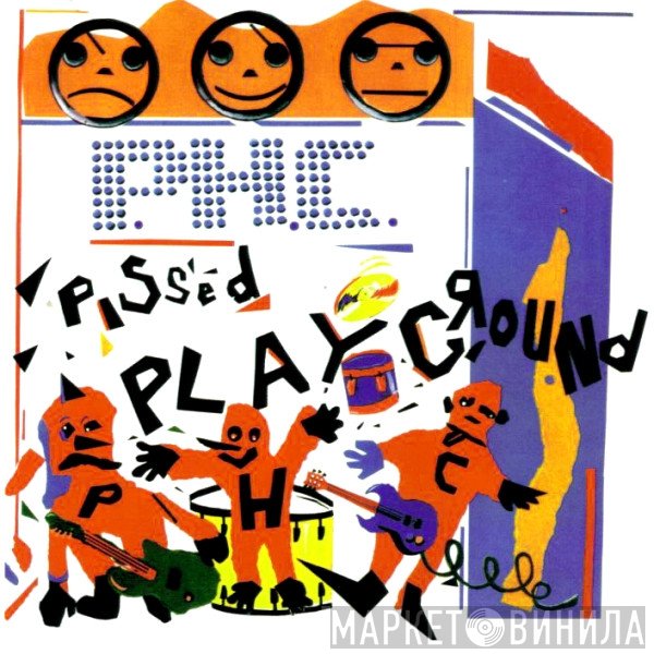 Pissed Happy Children  - Pissed Playground