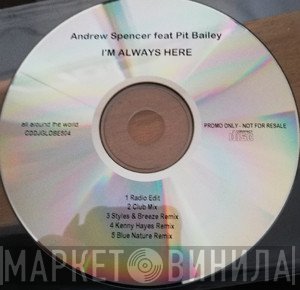 Pit Bailay, Andrew Spencer - I'm Always Here