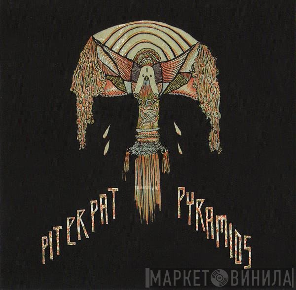 Pit Er Pat - Pyramids