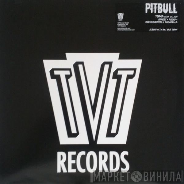 Pitbull Feat. Lil' Jon  - Toma