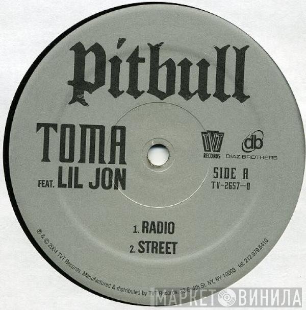 Pitbull, Lil' Jon - Toma