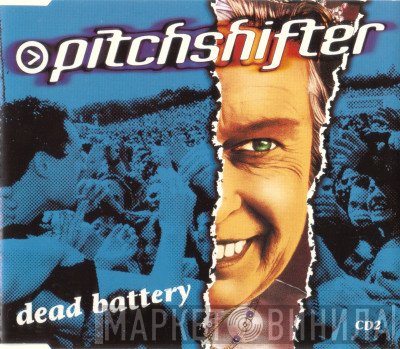 Pitchshifter - Dead Battery