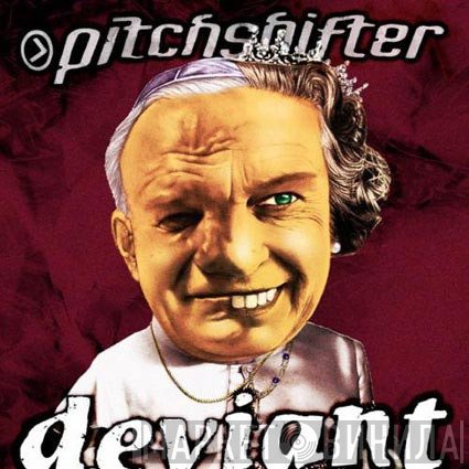 Pitchshifter  - Deviant