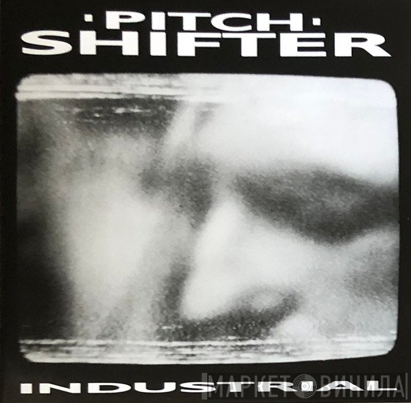 Pitchshifter - Industrial