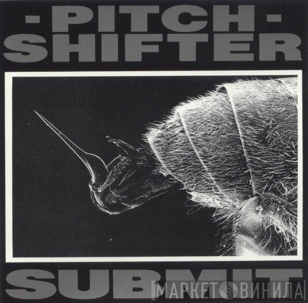 Pitchshifter  - Submit