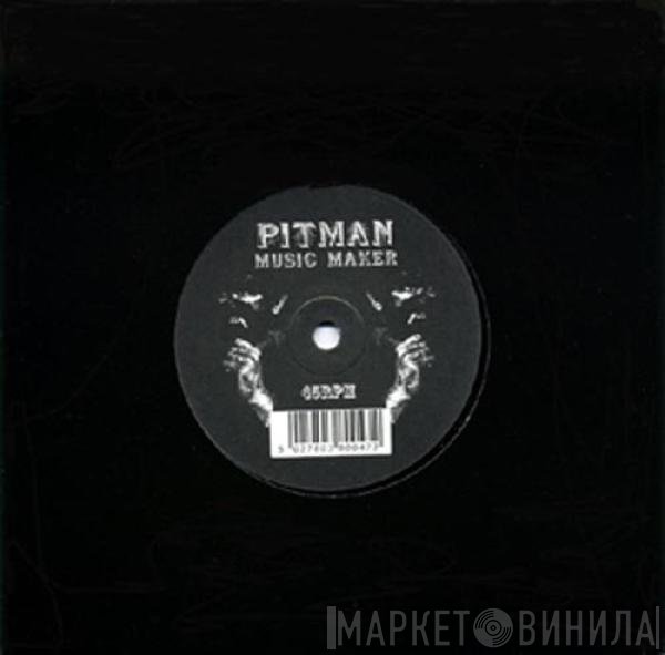 Pitman - Music Maker