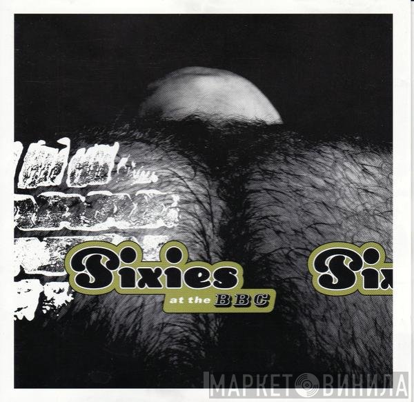 Pixies  - At The BBC