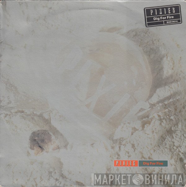 Pixies  - Dig For Fire