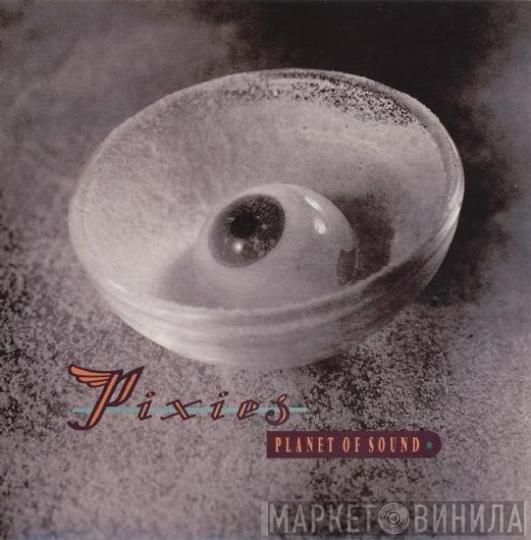 Pixies - Planet Of Sound
