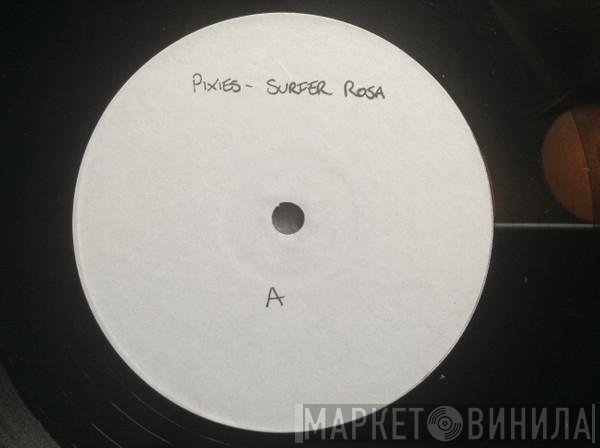 Pixies  - Surfer Rosa