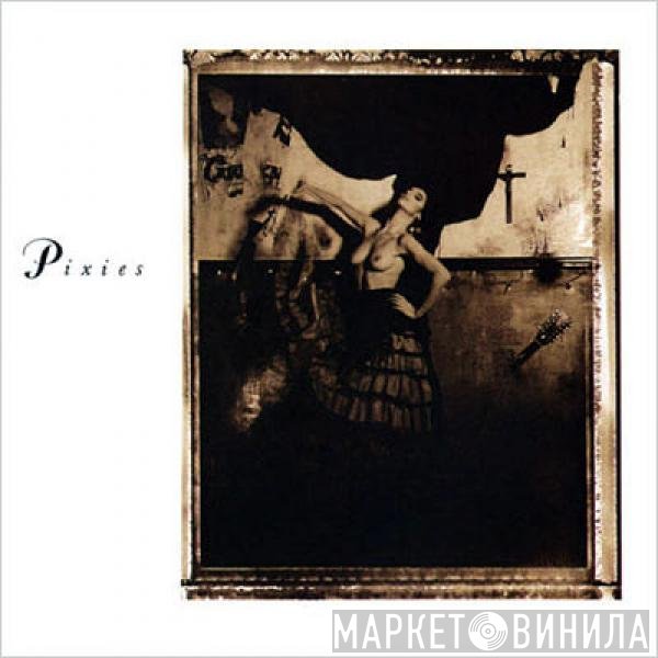 Pixies  - Surfer Rosa